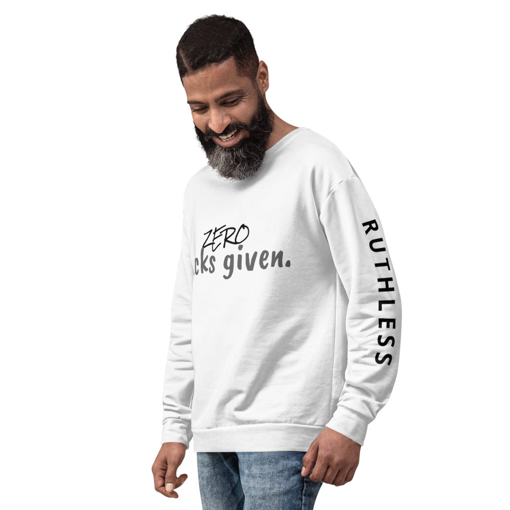 Zero F*cks Given : Unisex Sweatshirt
