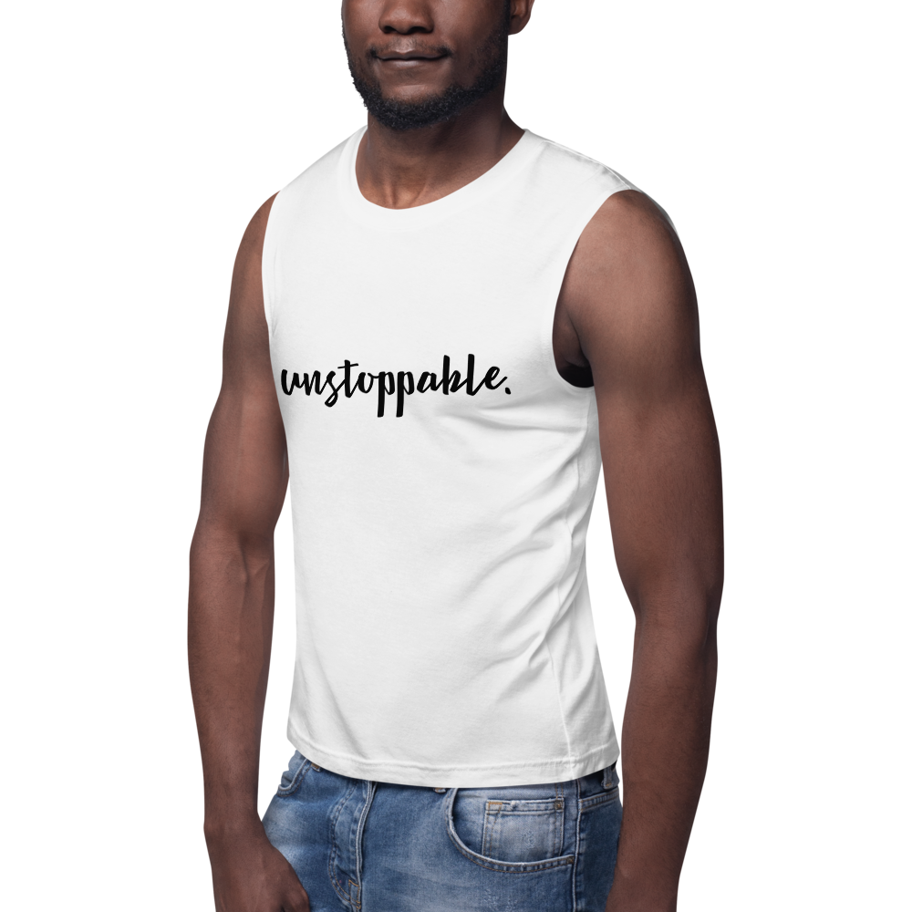 Unstoppable - Muscle Shirt