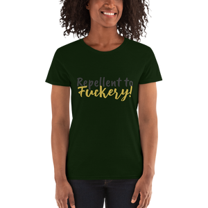 Repellent to F*ckery : Women's short sleeve t-shirt