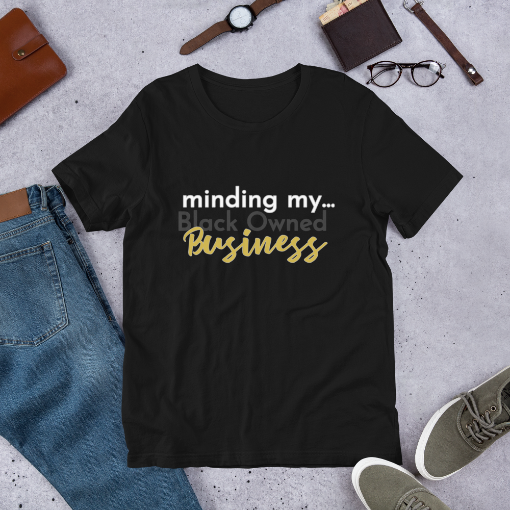 Minding my Black Owned Business - Business Card T-shirt Short-Sleeve Unisex T-Shirt