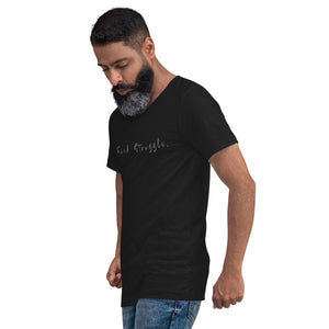 F*ck Struggle : Unisex Short Sleeve V-Neck T-Shirt